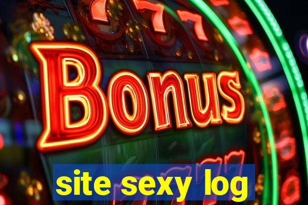 site sexy log